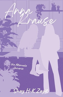 Anna Krause: The Ms. Evans Alternate Universe B0FY8W2Q4G Book Cover