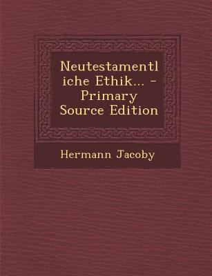 Neutestamentliche Ethik... [German] 1293121258 Book Cover