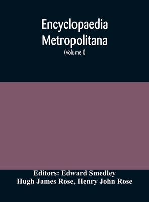 Encyclopaedia metropolitana; or, Universal dict... 9354170919 Book Cover