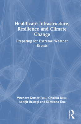 Healthcare Infrastructure, Resilience and Clima... 1032493062 Book Cover