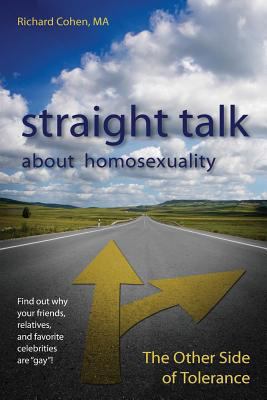 Straight Talk About Homosexuality: The Other Si... 1530679648 Book Cover