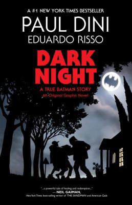 Dark Night: A True Batman Story 1401271367 Book Cover