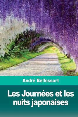 Les Journées et les nuits japonaises [French] 1986369145 Book Cover