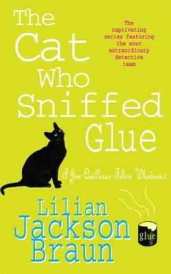 The Cat Who Sniffed Glue 074723325X Book Cover