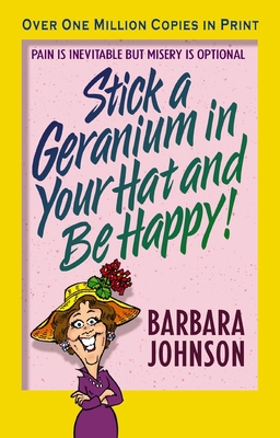 Stick a Geranium in Your Hat and Be Happy B0068GW71A Book Cover