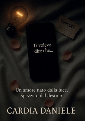 Ti Volevo Dire Che... [Italian] B0GLN8KJYJ Book Cover