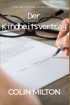 Der Kindheitsvertrag: The Infancy Contract [German] B0DYPKRC13 Book Cover