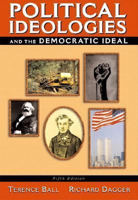 Political Ideologies and the Democratic Ideal, ... 0321159764 Book Cover