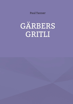 Gärbers Gritli [German] 3756816192 Book Cover