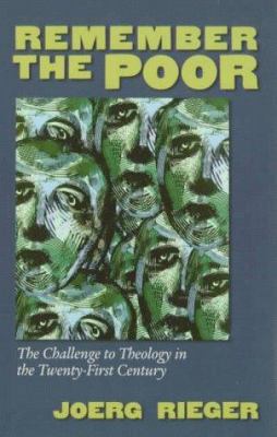 Remember the Poor: The Challenge to Theology in... 1563382563 Book Cover
