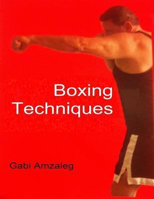 Boxing Techniques 1984074342 Book Cover