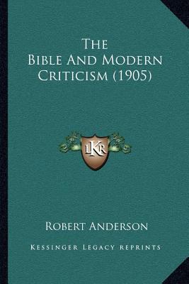 The Bible And Modern Criticism (1905) 1164027085 Book Cover