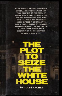 The Plot to Seize the White House 4871871789 Book Cover