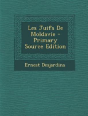 Les Juifs de Moldavie - Primary Source Edition [French] 1293672912 Book Cover