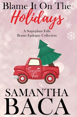 Blame It On The Holidays (Special Edition) 196393055X Book Cover