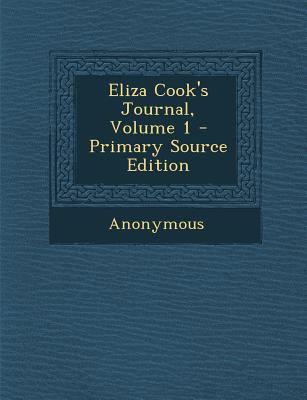 Eliza Cook's Journal, Volume 1 1289992290 Book Cover