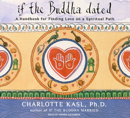 if the Buddha dated: A Handbook for Finding Lov... 1400145414 Book Cover