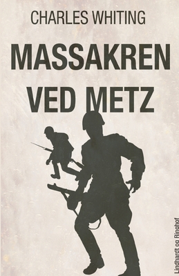 Massakren ved Metz [Danish] 8711893524 Book Cover