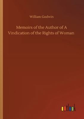 Memoirs of the Author of A Vindication of the R... 3752309288 Book Cover