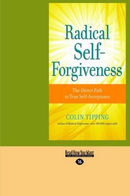 Radical Self-Forgiveness: The Direct Path to Tr... 1459611535 Book Cover