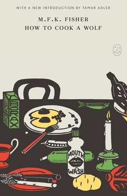 How to Cook a Wolf 1250457807 Book Cover