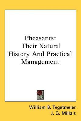 Pheasants: Their Natural History And Practical ... 0548540705 Book Cover