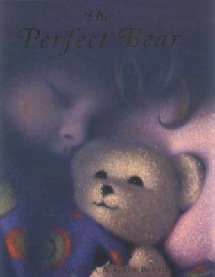 The Perfect Bear. Gillian Shields & Gary Blythe 1416910352 Book Cover