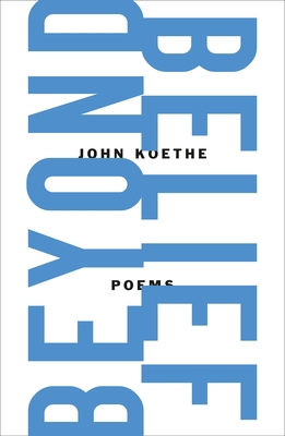Beyond Belief: Poems 0374604339 Book Cover