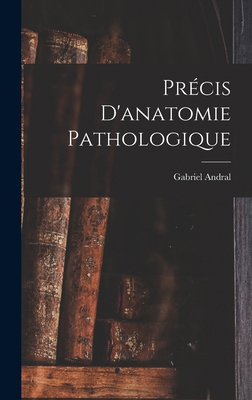 Précis D'anatomie Pathologique [French] 1017100020 Book Cover