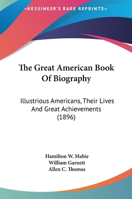 The Great American Book of Biography: Illustrio... 1162227028 Book Cover