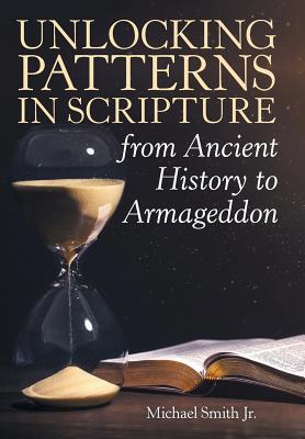 Unlocking Patterns in Scripture from Ancient Hi... 1973666502 Book Cover