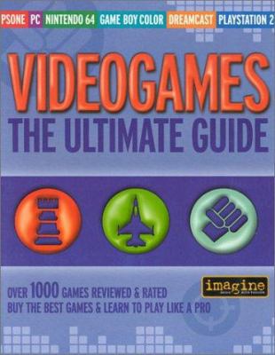 Video Games: The Ultimate Guide 1842222767 Book Cover