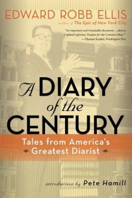 A Diary of the Century: Tales from America's Gr... 1402754485 Book Cover