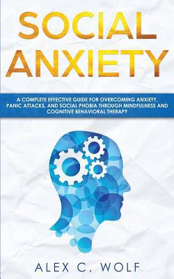 Social Anxiety: A Complete Effective Guide for ... 1078300283 Book Cover