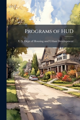 Programs of HUD 1025157885 Book Cover