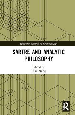 Sartre and Analytic Philosophy 1138316059 Book Cover