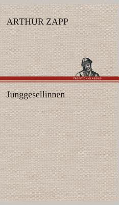 Junggesellinnen [German] 3849537099 Book Cover