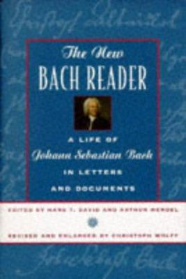 The New Bach Reader: A Life of Johann Sebastian... 0393045587 Book Cover