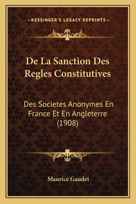 De La Sanction Des Regles Constitutives: Des So... [French] 1167505166 Book Cover