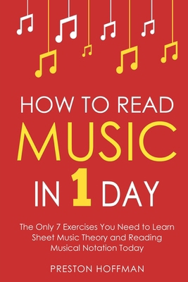 How to Read Music: In 1 Day - The Only 7 Exerci...            Book Cover