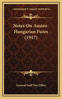 Notes On Austro-Hungarian Fuzes (1917) 1167054091 Book Cover