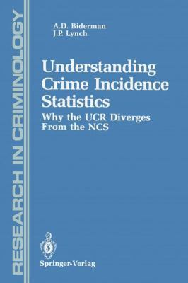 Understanding Crime Incidence Statistics: Why t... 1461277477 Book Cover