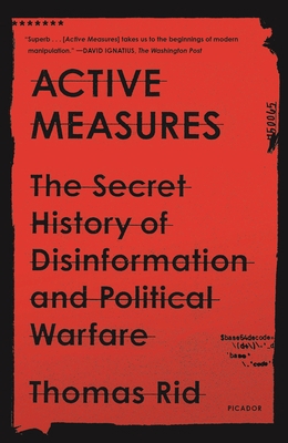 Active Measures: The Secret History of Disinfor... 1250787408 Book Cover