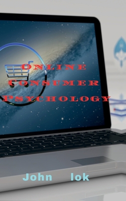 Online Consumer Psychology B0DCP93847 Book Cover