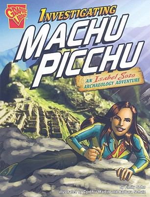 Investigating Machu Picchu: An Isabel Soto Arch... 142963894X Book Cover
