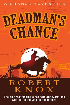 Deadman's Chance: A Chance Adventure B0DNTFNTST Book Cover