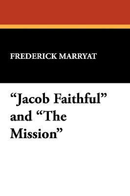 "Jacob Faithful" and "The Mission" 1434408043 Book Cover