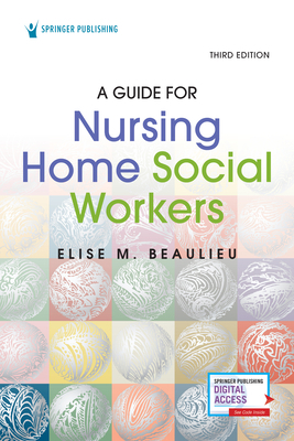 A Guide for Nursing Home Social Workers, Third ... 0826182763 Book Cover