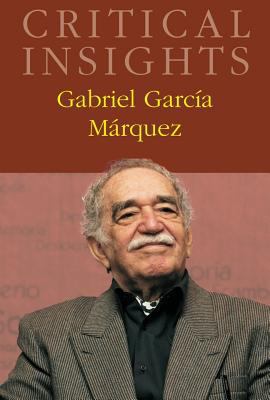 Critical Insights: Gabriel Garcia Marquez: Prin... 1587656345 Book Cover