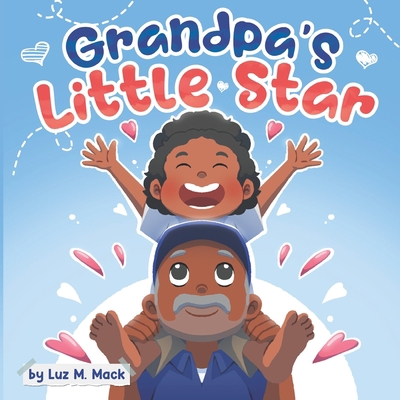 Grandpa's Little Star B0B6XQ45W5 Book Cover